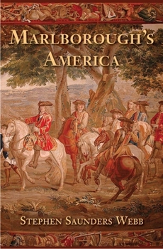Marlborough's America - Book #4 of the Governors-General