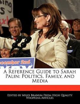 Paperback A Reference Guide to Sarah Palin : Politics, Family, and Media Book