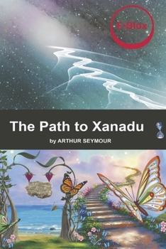 Paperback The Path to Xanadu: Volume 3 Book