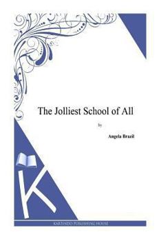 Paperback The Jolliest School of All Book