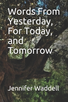 Paperback Words From Yesterday, For Today, and Tomorrow Book