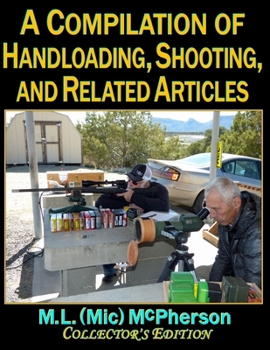 Paperback A Compilation of Handloading, Shooting, and Related Articles Book