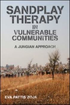 Paperback Sandplay Therapy in Vulnerable Communities: A Jungian Approach Book