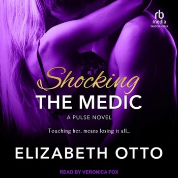 Shocking the Medic - Book #4 of the Pulse