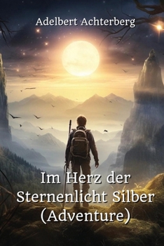 Paperback Im Herz der Sternenlicht Silber (Adventure) [German] Book