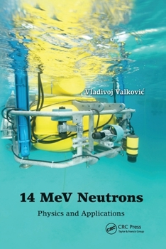 Paperback 14 MeV Neutrons: Physics and Applications Book