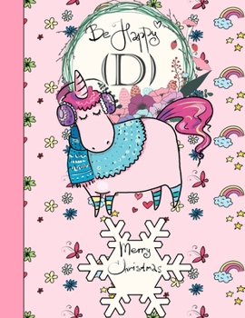 Paperback Be happy (D) merry Christmas: unicorn Notebook - Large (8.5 x 11 inches) - 110 Pages - unicorn Cover - notebook make my day good Book