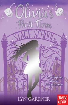 Olivia's First Term - Book #1 of the Stage School