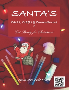 Paperback SANTA'S Cards, Crafts & Conundrums: Get Ready for Christmas! Book