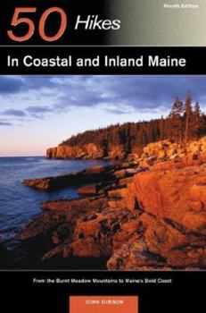 Paperback Explorer's Guide 50 Hikes in Coastal and Inland Maine: From the Burnt Meadow Mountains to Maine's Bold Coast Book