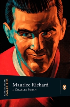 Maurice Richard - Book  of the Extraordinary Canadians