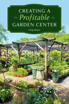 Paperback Creating a Profitable Garden Center Book