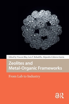 Hardcover Zeolites and Metal-Organic Frameworks: From Lab to Industry Book