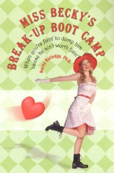 Paperback Miss Becky's Breakup Boot Camp Book