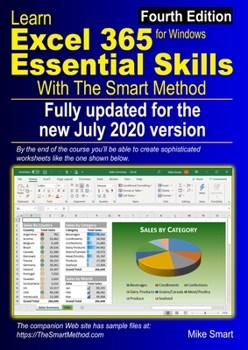 Paperback Learn Excel 365 Essential Skills with The Smart Method: Fourth Edition: updated for the Jul 2020 Semi-Annual version 2002 Book