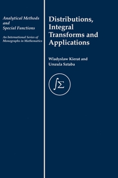 Hardcover Distribution, Integral Transforms and Applications Book