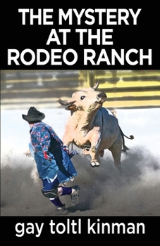 Paperback The Mystery at the Rodeo Ranch Book