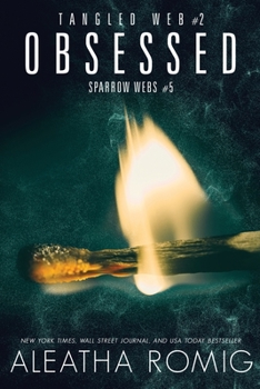 Obsessed - Book #5 of the Sparrow Webs Universe 