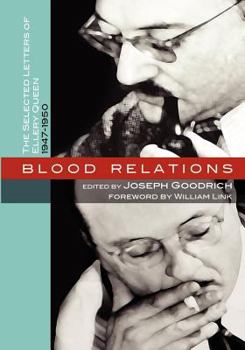 Paperback Blood Relations: The Selected Letters of Ellery Queen, 1947-1950 Book