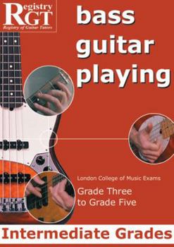 Paperback Bass Guitar Playing: Intermediate Grades: Grade Three to Grade Five Book