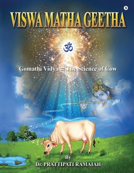 Paperback Viswamatha Geetha: Gomathi Vidya = The Science of Cow Book