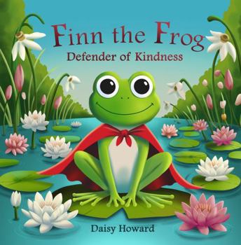 Paperback Finn the Frog: Defender of Kindness Book