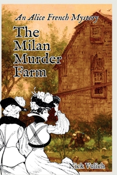 The Milan Murder Farm: An Alice French Mystery (Alice French Mysteries)