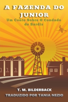 Paperback A Fazenda Do Junior - Um Conto Sobre O Condado de Sardis [Portuguese] Book