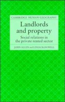 Landlords and Property: Social Relations in the Private Rented Sector - Book  of the Cambridge Human Geography
