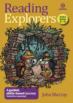 Reading Explorers Book 2 Years 3-4: Deductive Reasoning