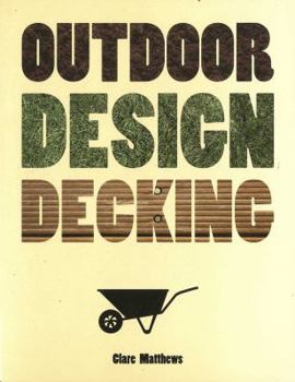 Paperback Outdoor Design: Decking (The Outdoor Design series) Book