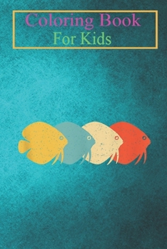 Coloring Book For Kids: Discus Vintage Retro Pompadour Fish Lover 60s 70s Animal Coloring Book: For Kids Aged 3-8 (Fun Activities for Kids)