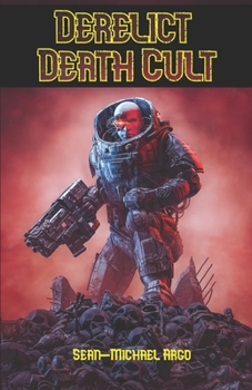 Paperback Derelict Death Cult: A novel of Space Marine Horror Book