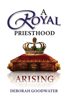 Paperback A Royal Priesthood Arising Book