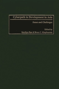 Hardcover Cyberpath to Development in Asia: Issues and Challenges Book
