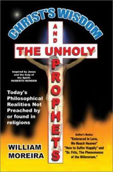 Paperback Christ's Wisdom and the Unholy Prophets Book