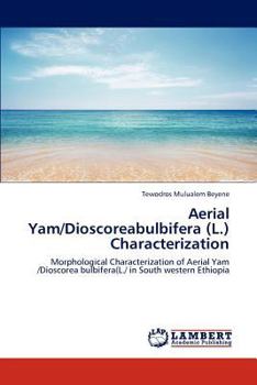 Paperback Aerial Yam/Dioscoreabulbifera (L.) Characterization Book