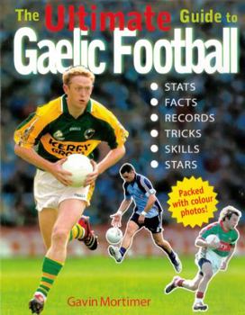 Paperback The Ultimate Guide to Gaelic Football Book