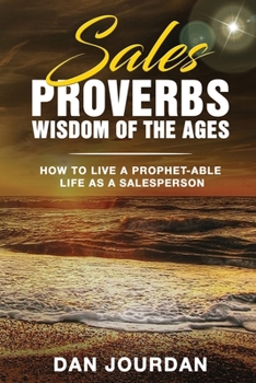 Paperback Sales Proverbs: Sales Wisdom of the Ages Book