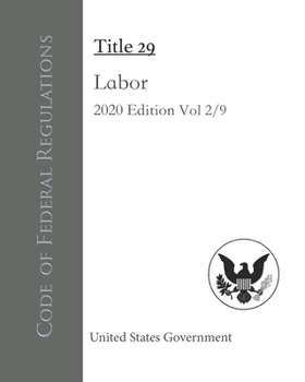 Paperback Code of Federal Regulations Title 29 Labor 2020 Edition Volume 2/9 Book