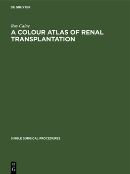 Hardcover A Colour Atlas of Renal Transplantation [German] Book