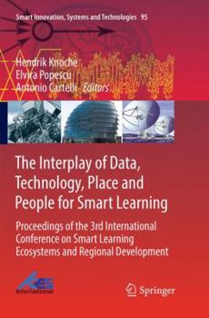 Paperback The Interplay of Data, Technology, Place and People for Smart Learning: Proceedings of the 3rd International Conference on Smart Learning Ecosystems a Book