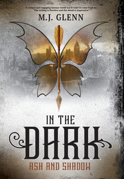 In the Dark: Ash and Shadow