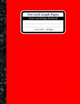 Paperback Dot Grid Graph Paper. Draw And Design Notebook: Dot Grid Graph Paper Notebook For Graphing Drawing And Sketching. Dots Are 0.2" Apart. Red Dot Grid Bo Book