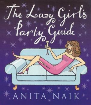 Paperback The Lazy Girl's Party Guide Book