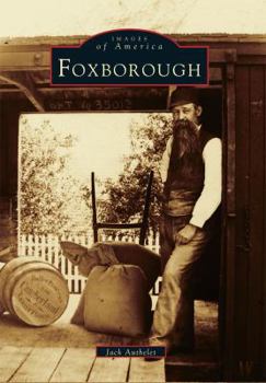 Foxborough - Book  of the Images of America: Massachusetts