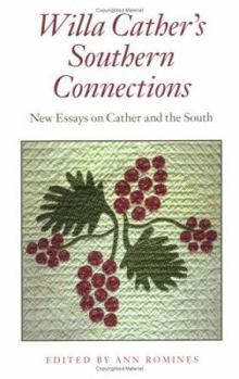 Paperback Willa Cather's Southern Connections: New Essays on Cather and the South Book