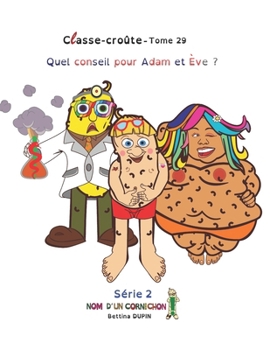 Quel conseil pour Adam et Ève? (Classe-croûte) (French Edition)