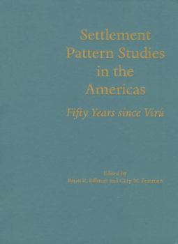 Hardcover Settlement Patterns in the Americas: Fifty Years Since Viru Book
