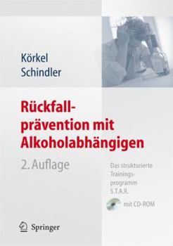 Paperback R?ckfallpr?vention Mit Alkoholabh?ngigen: Das Strukturierte Trainingsprogramm S.T.A.R. [German] Book